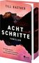 Buchtitel: "ACHT SCHRITTE". Autor: Till Raether. Text: "Ein heißer Sommer. Ein Urlaub mit Freunden. Und eine düstere Wahrheit." Coverbild: Berglandschaft bei Sonnenuntergang., Buch