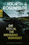 Titel: "Die Toten, die niemand vermisst". Autoren: "Hjorth & Rosenfeldt". Küstenlinie mit Bäumen im Hintergrund., Buch