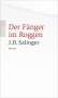 Jerome David Salinger: Der Fänger im Roggen, Buch