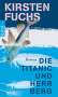 Kirsten Fuchs: Die Titanic und Herr Berg, Buch