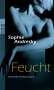 Sophie Andresky: Feucht, Buch