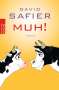 David Safier: Safier, D: MUH!, Buch