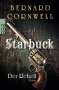 Bernard Cornwell: Starbuck. Der Rebell, Buch