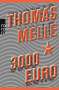 Thomas Melle: 3000 Euro, Buch