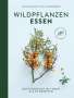 Leoniek Bontje: Wildpflanzen essen, Buch