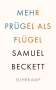 Samuel Beckett: Mehr Prügel als Flügel, Buch