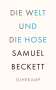 Samuel Beckett: Die Welt und die Hose, Buch