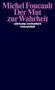 Michel Foucault: Der Mut zur Wahrheit, Buch