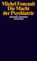 Michel Foucault: Die Macht der Psychiatrie, Buch