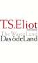 Thomas Stearns Eliot: Das öde Land, Buch