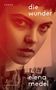 Elena Medel: Die Wunder, Buch