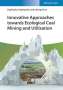 Jiuping Xu: Innovative Approaches towards Ecological Coal Mining and Utilization, Buch