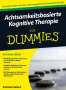 Patrizia Collard: Achtsamkeitsbasierte Kognitive Therapie für Dummies, Buch