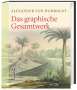 Alexander Humboldt: Das graphische Gesamtwerk, Buch