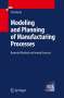 Fritz Klocke: Modeling and Planning of Manufacturing Processes, Buch