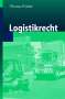 Thomas Wieske: Logistikrecht, Buch