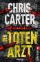 Chris Carter: Der Totenarzt, Buch