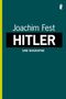 Joachim C. Fest: Hitler. Eine Biographie, Buch