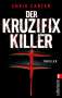 Chris Carter: Der Kruzifix-Killer, Buch