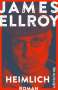 James Ellroy: Heimlich, Buch