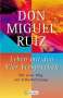 Don Miguel Ruiz: Leben mit den Vier Versprechen, Buch