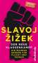Slavoj Zizek: Der neue Klassenkampf, Buch