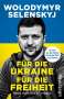 Wolodymyr Selenskyj: Für die Ukraine - für die Freiheit, Buch