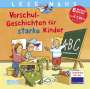 Liane Schneider: LESEMAUS Sonderbände: Vorschul-Geschichten für starke Kinder, Buch
