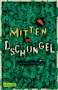 Katherine Rundell: Mitten im Dschungel, Buch