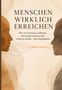 "Menschen wirklich erreichen. Wie wir Vertrauen aufbauen, klar kommunizieren und wirksam werden – ohne Manipulation." Zwei abstrahierte Gesichter., Buch