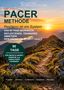 „DIE PACER METHODE“, ein 90-Tage-Workbook. Bergpfad bei Sonnenaufgang, vermittelt Klarheit und Energie., Buch