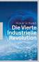 Klaus Schwab: Die Vierte Industrielle Revolution, Buch