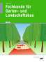 Martin Bietenbeck: Fachkunde für Garten- und Landschaftsbau, Buch