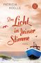 Patricia Koelle: Das Licht in deiner Stimme, Buch, Buch