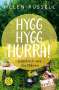 Helen Russell: Hygg Hygg Hurra!, Buch