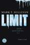 Mark T. Sullivan: Limit, Buch