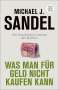 Michael J. Sandel: Was man für Geld nicht kaufen kann, Buch