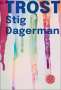 Stig Dagerman: Trost, Buch