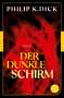 Philip K. Dick: Der dunkle Schirm, Buch