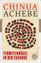 Chinua Achebe: Termitenhügel in der Savanne, Buch