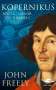 John Freely: Kopernikus, Buch