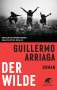 Guillermo Arriaga: Der Wilde, Buch