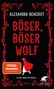 "Böser, böser Wolf", Thriller von Alexandra Benedict. "SPIEGEL Bestseller". Rote Rosenranken, Frau im roten Umhang., Buch