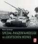 Walter J. Spielberger: Spezial-Panzerfahrzeuge des deutschen Heeres, Buch