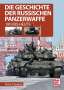 Viktor Schunkow: Die Geschichte der russischen Panzerwaffe, Buch