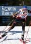Jürgen Knopf: Faszination Biathlon, Buch