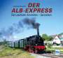 Korbinian Fleischer: Der Alb-Express, Buch