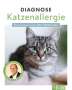 Karl-Christian Bergmann: Diagnose Katzenallergie, Buch