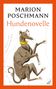 Marion Poschmann: Hundenovelle, Buch