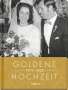 Pattloch Verlag: Goldene Hochzeit 1973 - 2023, Buch